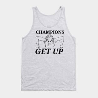 Champions get up Tank Top